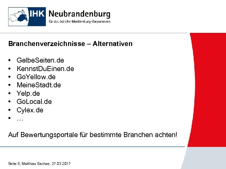 Branchenverzeichnisse – Alternativen • • Gelbe. Seiten. de Kennst. Du. Einen. de Go. Yellow.