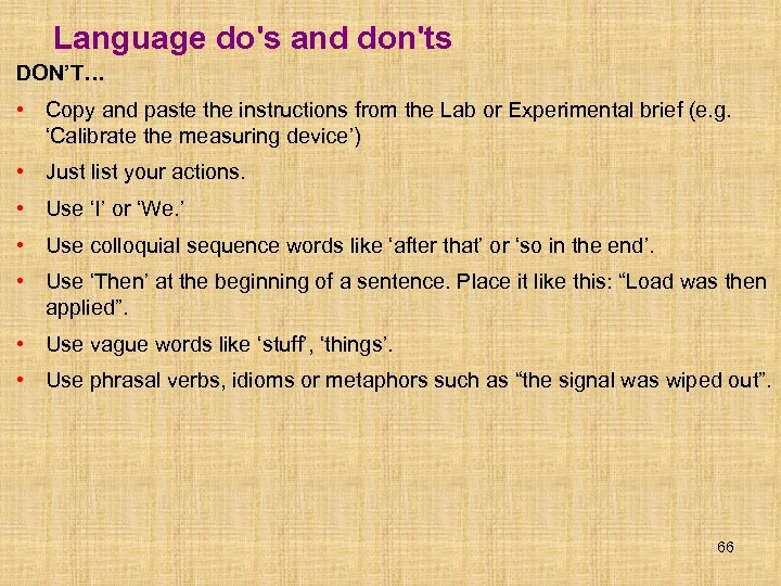 Language do's and don'ts DON’T… • Copy and paste the instructions from the Lab