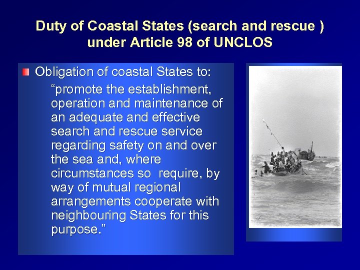 Duty of Coastal States (search and rescue ) under Article 98 of UNCLOS Obligation