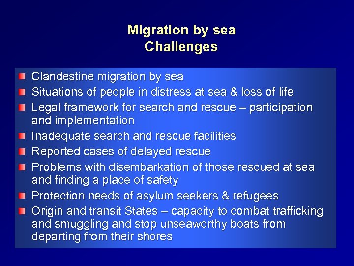 Migration by sea Challenges Clandestine migration by sea Situations of people in distress at