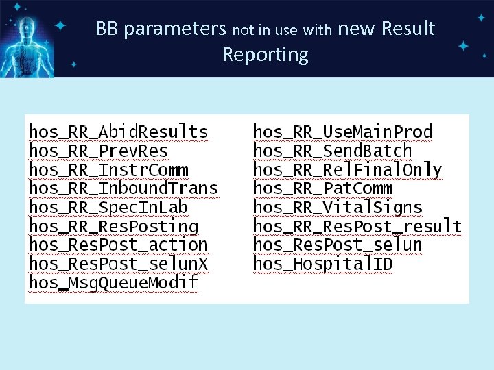BB parameters not in use with new Result Reporting 