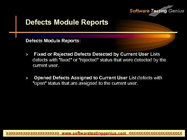 Defects Module Reports: Ø Fixed or Rejected Defects Detected by Current User Lists defects