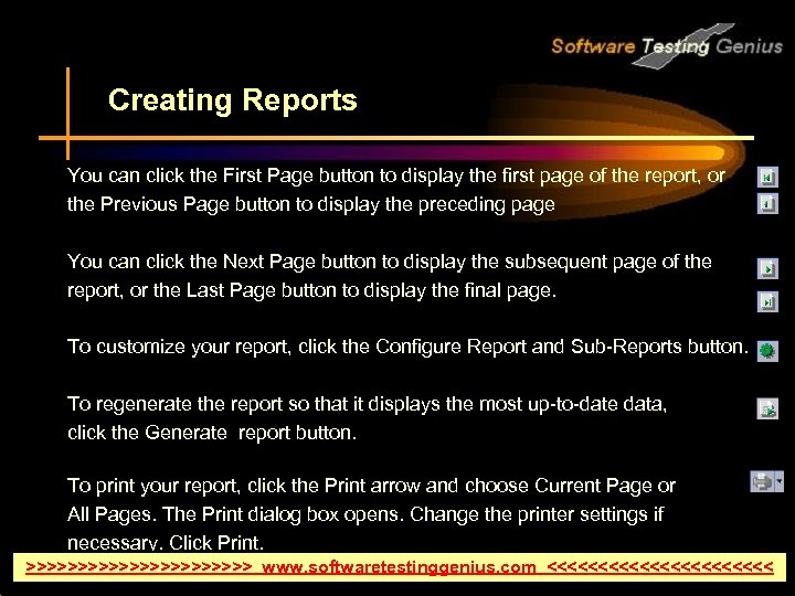Creating Reports You can click the First Page button to display the first page