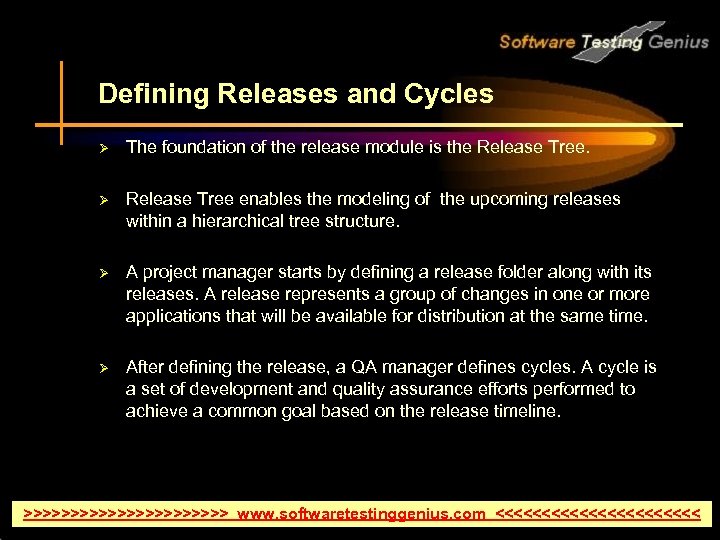 Defining Releases and Cycles Ø The foundation of the release module is the Release