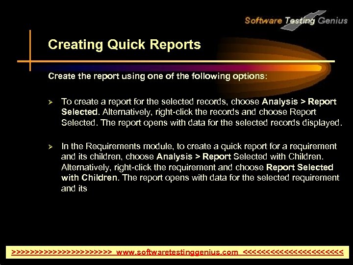 Creating Quick Reports Create the report using one of the following options: Ø To