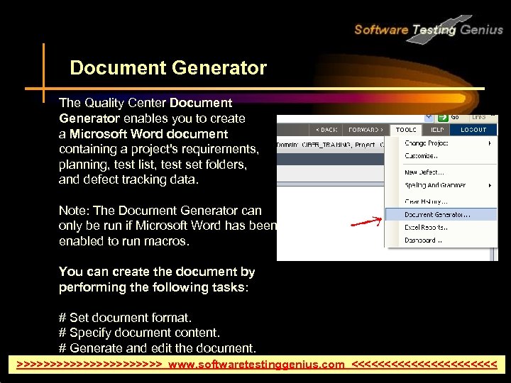 Document Generator The Quality Center Document Generator enables you to create a Microsoft Word