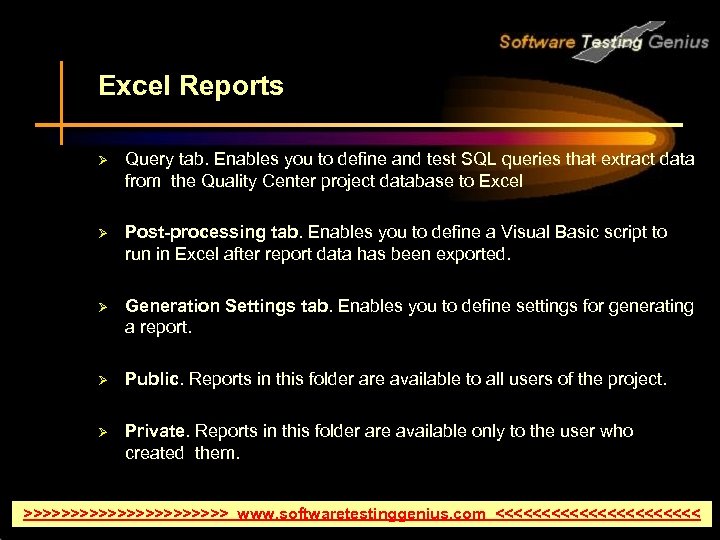 Excel Reports Ø Query tab. Enables you to define and test SQL queries that