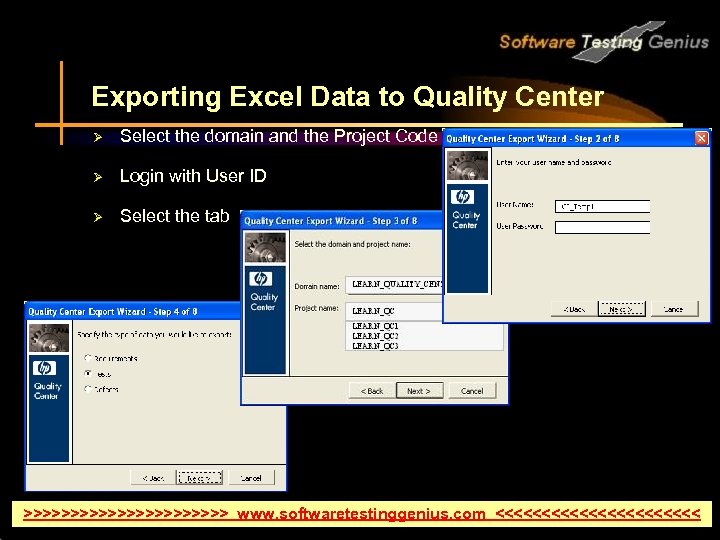 Exporting Excel Data to Quality Center Ø Select the domain and the Project Code