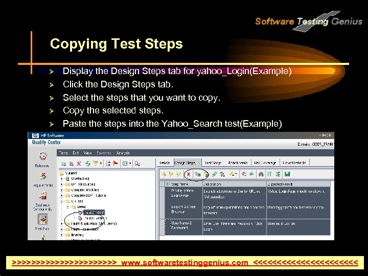 Copying Test Steps Ø Ø Ø Display the Design Steps tab for yahoo_Login(Example) Click