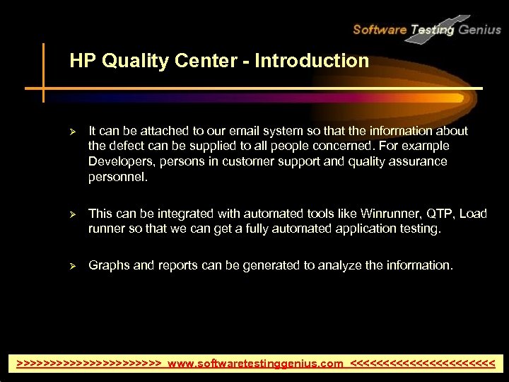 HP Quality Center - Introduction Ø It can be attached to our email system