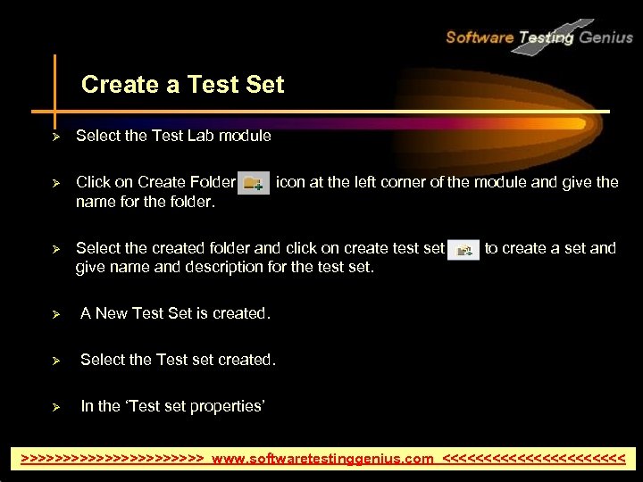 Create a Test Set Ø Select the Test Lab module Ø Click on Create