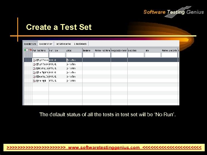 Create a Test Set The default status of all the tests in test set