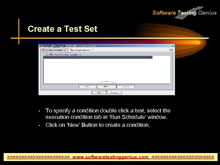 Create a Test Set • • To specify a condition double click a test,
