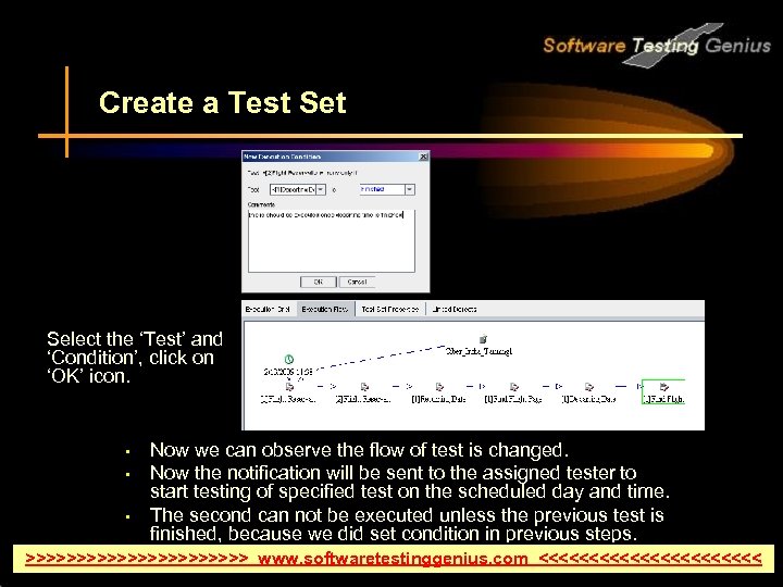 Create a Test Select the ‘Test’ and ‘Condition’, click on ‘OK’ icon. • •