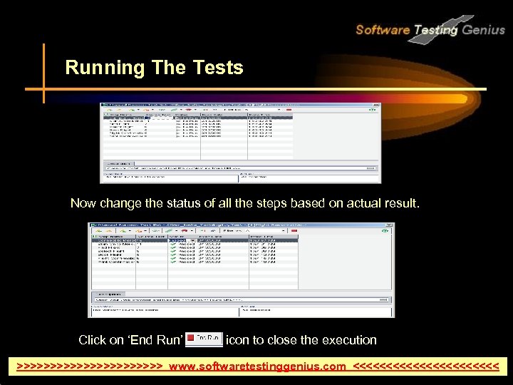 Running The Tests Now change the status of all the steps based on actual