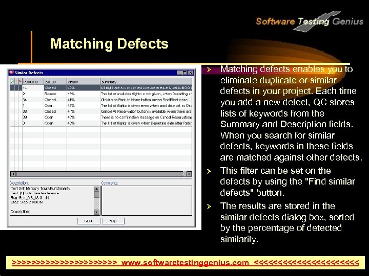Matching Defects Ø Ø Ø Matching defects enables you to eliminate duplicate or similar