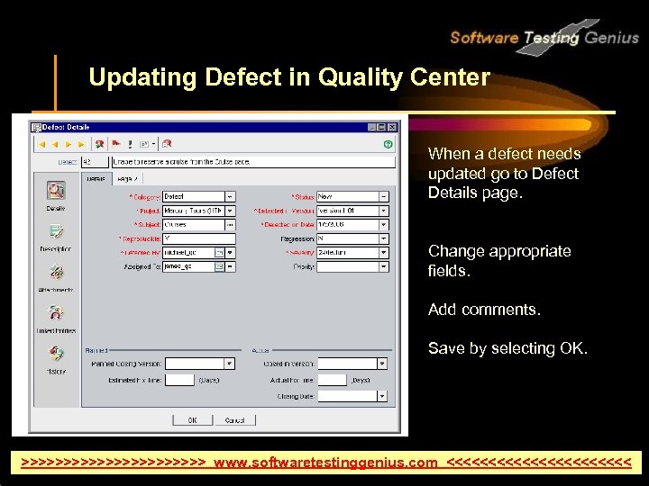 Updating Defect in Quality Center When a defect needs updated go to Defect Details