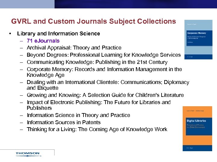 GVRL and Custom Journals Subject Collections • Library and Information Science – 71 e.