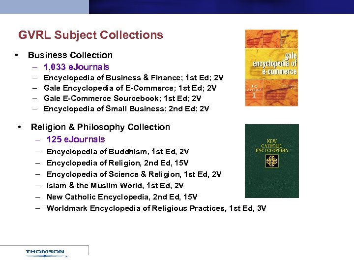 GVRL Subject Collections • Business Collection – 1, 033 e. Journals – – •