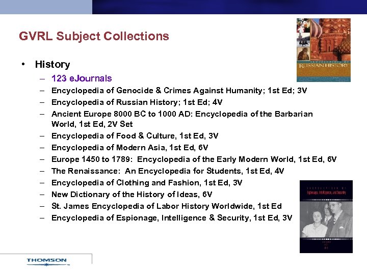GVRL Subject Collections • History – 123 e. Journals – Encyclopedia of Genocide &