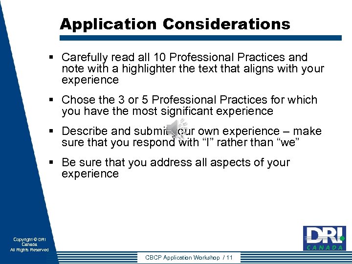 Application Considerations § Carefully read all 10 Professional Practices and note with a highlighter