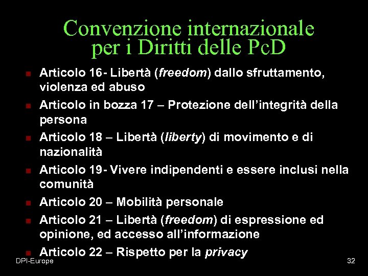 Convenzione internazionale per i Diritti delle Pc. D n n n n Articolo 16