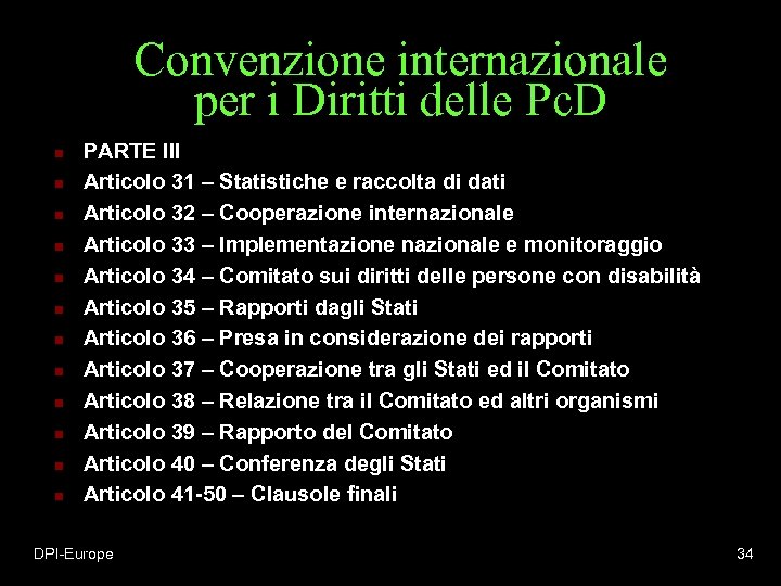 Convenzione internazionale per i Diritti delle Pc. D n n n PARTE III Articolo