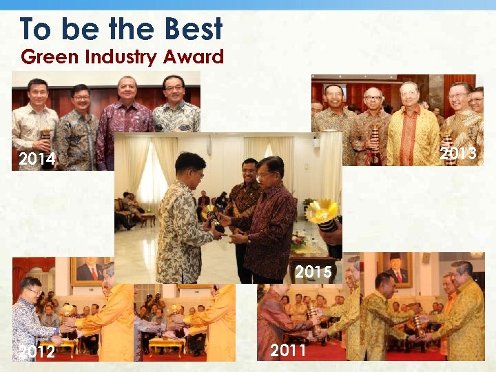 To be the Best Green Industry Award 2013 2014 2015 2012 2011 
