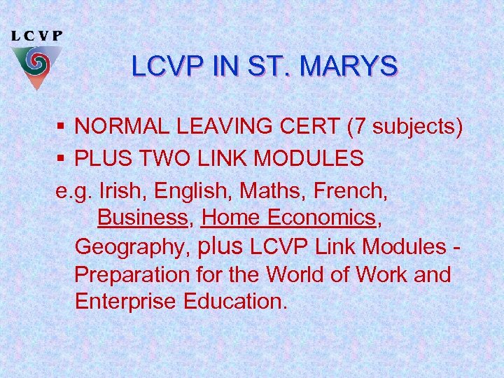 LCVP IN ST. MARYS § NORMAL LEAVING CERT (7 subjects) § PLUS TWO LINK