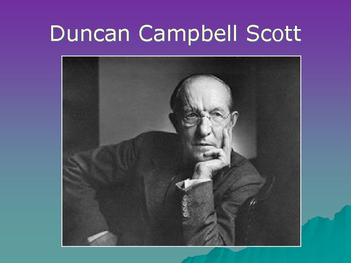 Duncan Campbell Scott 