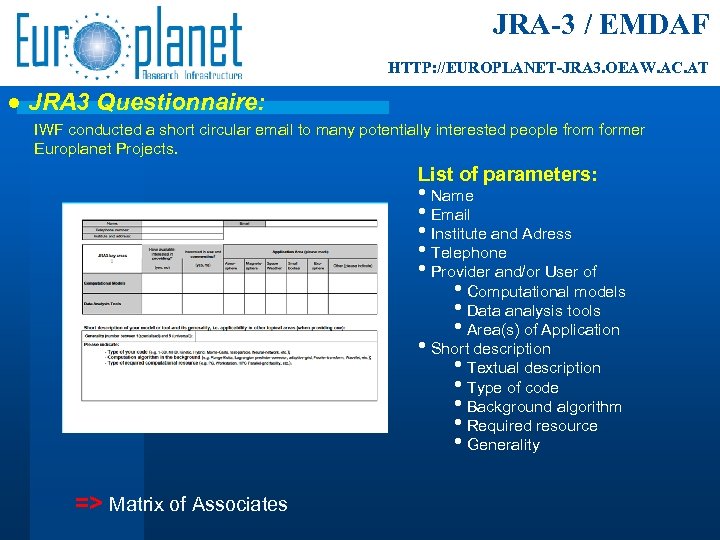 JRA-3 / EMDAF HTTP: //EUROPLANET-JRA 3. OEAW. AC. AT ● JRA 3 Questionnaire: IWF