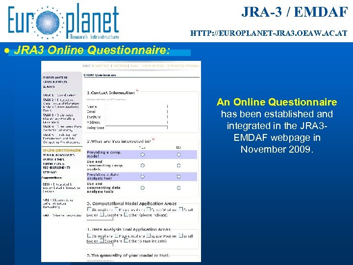 JRA-3 / EMDAF HTTP: //EUROPLANET-JRA 3. OEAW. AC. AT ● JRA 3 Online Questionnaire: