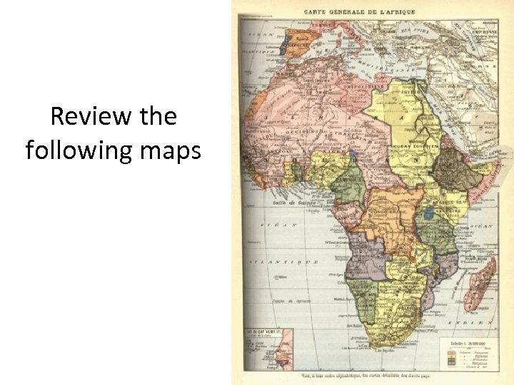 Review the following maps 