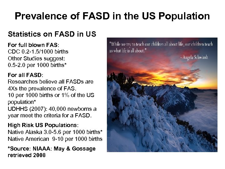 Prevalence of FASD in the US Population Statistics on FASD in US For full