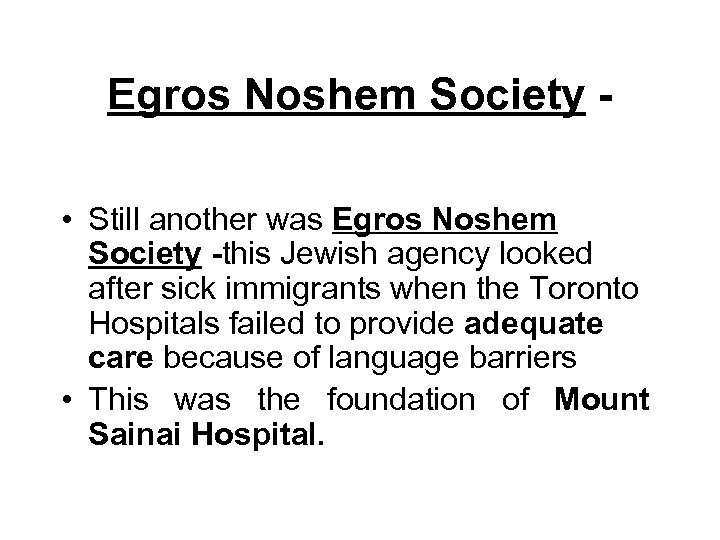 Egros Noshem Society • Still another was Egros Noshem Society -this Jewish agency looked