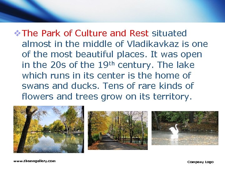 v The Park of Culture and Rest situated almost in the middle of Vladikavkaz