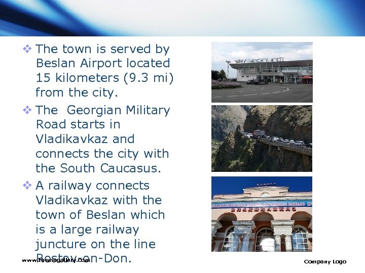 v The town is served by Beslan Airport located 15 kilometers (9. 3 mi)