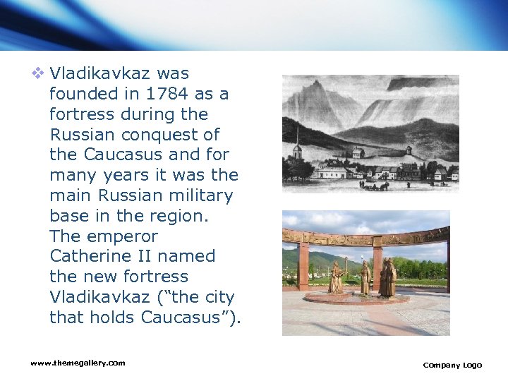v Vladikavkaz was founded in 1784 as a fortress during the Russian conquest of