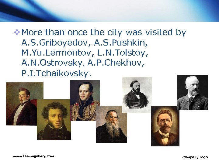 v More than once the city was visited by A. S. Griboyedov, A. S.
