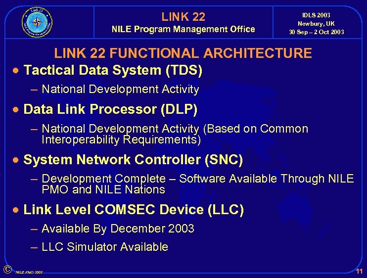 LINK 22 NILE Program Management Office IDLS 2003 Newbury, UK 30 Sep – 2