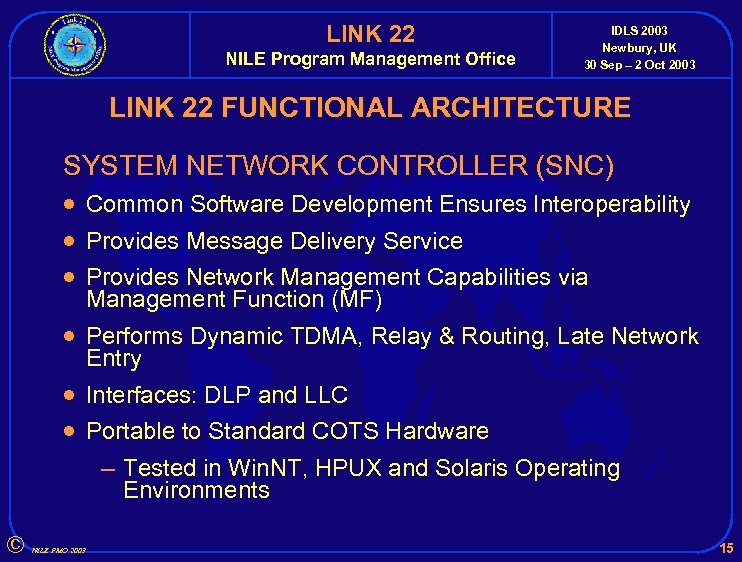 LINK 22 NILE Program Management Office IDLS 2003 Newbury, UK 30 Sep – 2