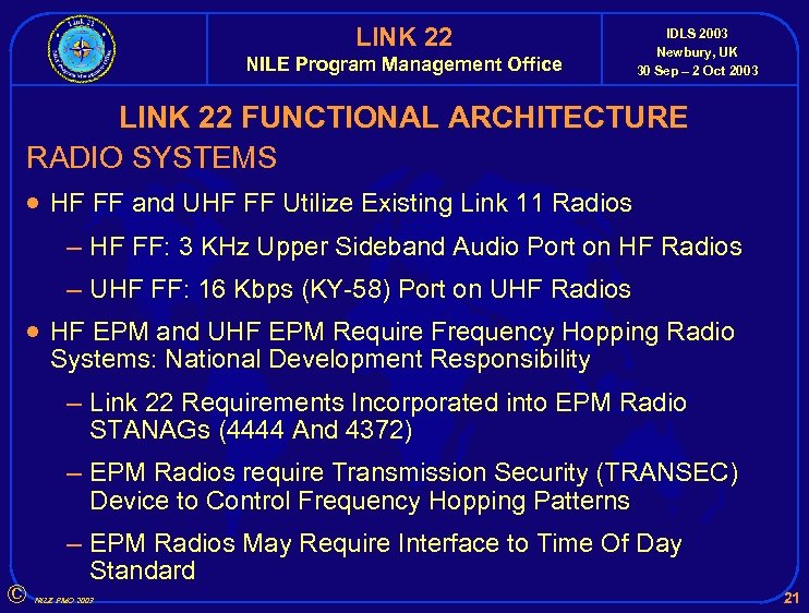 LINK 22 NILE Program Management Office IDLS 2003 Newbury, UK 30 Sep – 2