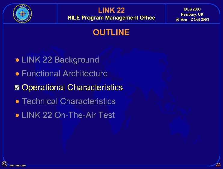 LINK 22 NILE Program Management Office IDLS 2003 Newbury, UK 30 Sep – 2