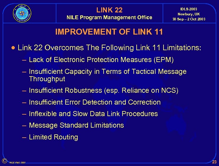 LINK 22 NILE Program Management Office IDLS 2003 Newbury, UK 30 Sep – 2