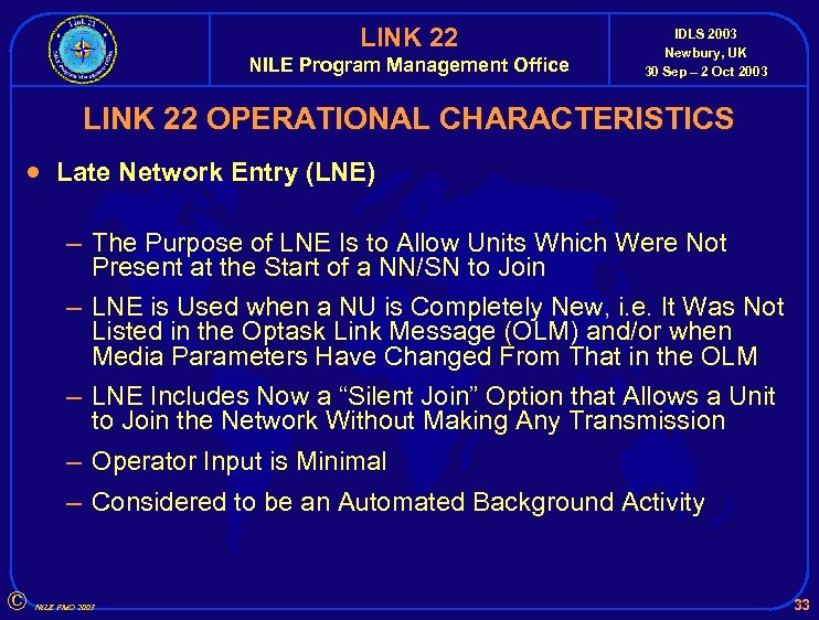 LINK 22 NILE Program Management Office IDLS 2003 Newbury, UK 30 Sep – 2