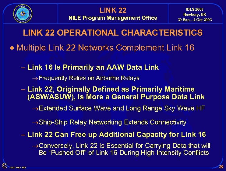 LINK 22 NILE Program Management Office IDLS 2003 Newbury, UK 30 Sep – 2