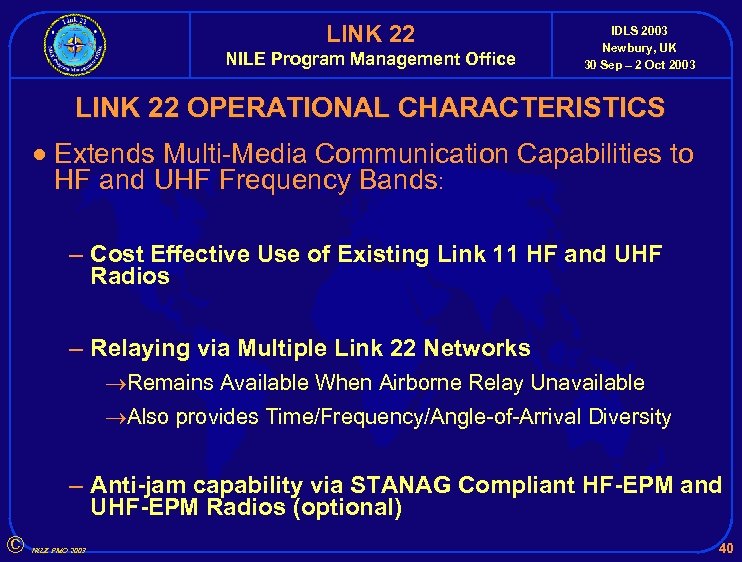 LINK 22 NILE Program Management Office IDLS 2003 Newbury, UK 30 Sep – 2