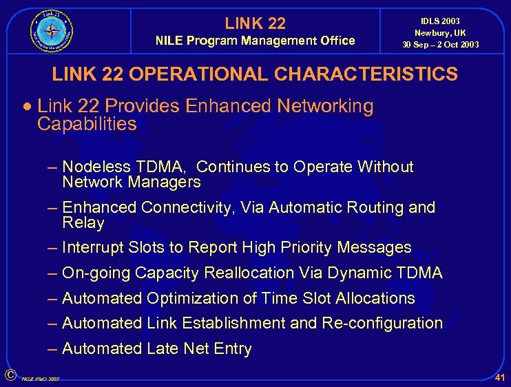 LINK 22 NILE Program Management Office IDLS 2003 Newbury, UK 30 Sep – 2