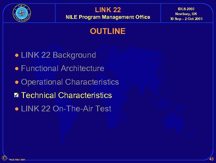 LINK 22 NILE Program Management Office IDLS 2003 Newbury, UK 30 Sep – 2