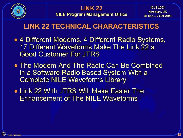 LINK 22 NILE Program Management Office IDLS 2003 Newbury, UK 30 Sep – 2